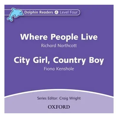 Dolphin Readers 4 Where People Live / City Girl, Country Boy Audio CD - Richard Northcott