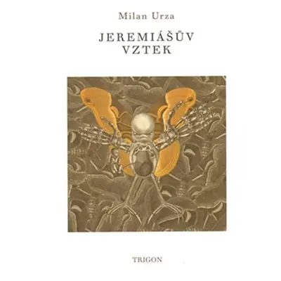 Jeremiášův vztek - Milan Urza