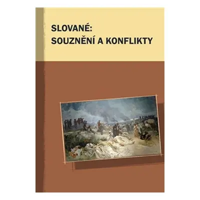 Slované: souznění a konflikty - Markus Giger