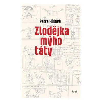 Zlodějka mýho táty - Petra Hůlová