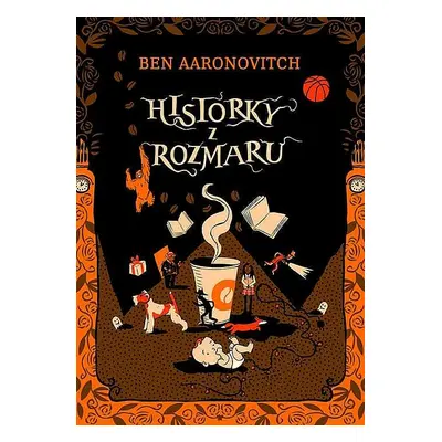 Historky z Rozmaru - Ben Aaronovitch