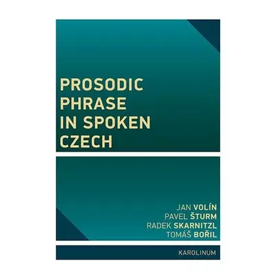 Prosodic Phrase in Spoken Czech - Jan Volín