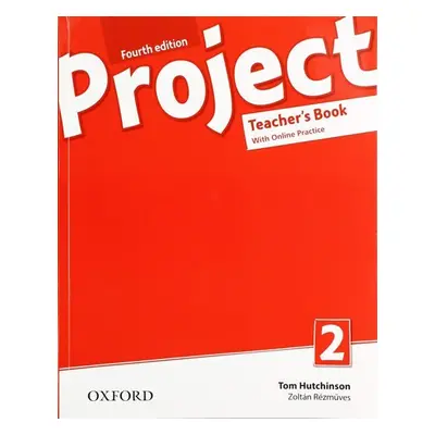 Project 2 Teacher´s Book with Online Practice Pack (4th) - Tom Hutchinson