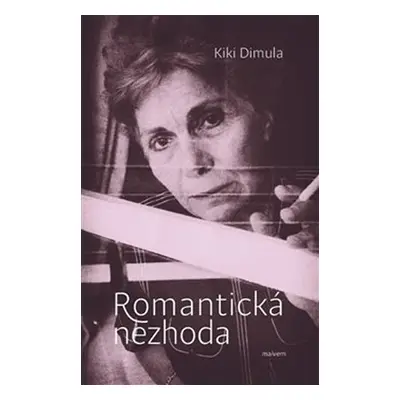 Romantická nezhoda a iné básně - Kiki Dimula