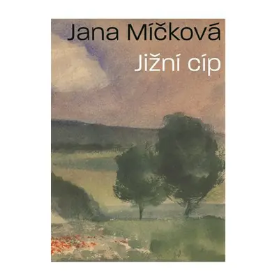 Jižní cíp - Jana Míčková