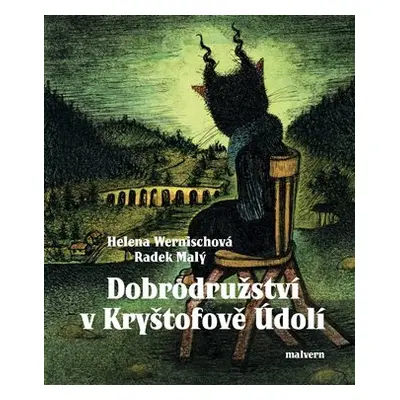 Dobrodružství v Kryštofově údolí - Jan Malý