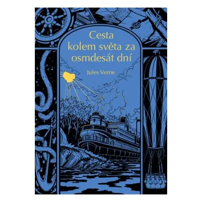 Cesta kolem světa za 80 dní, 1. vydání - Jules Verne