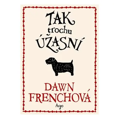 Tak trochu úžasní - Dawn French