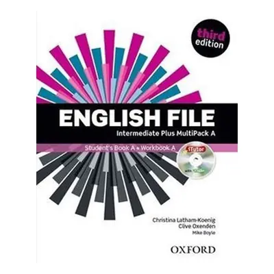 English File Intermediate Plus Multipack A (3rd) without CD-ROM - Christina Latham-Koenig