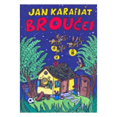 Broučci, 1. vydání - Jan Karafiát