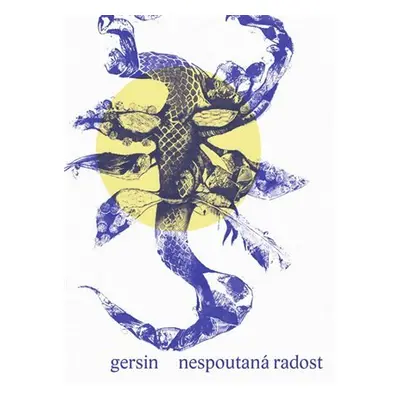 Nespoutaná radost - Gersin