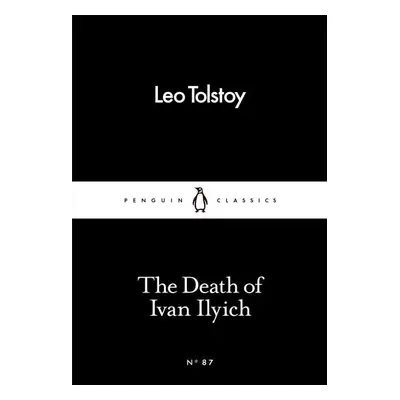 The Death of Ivan Ilyich - Leo Tolstoy