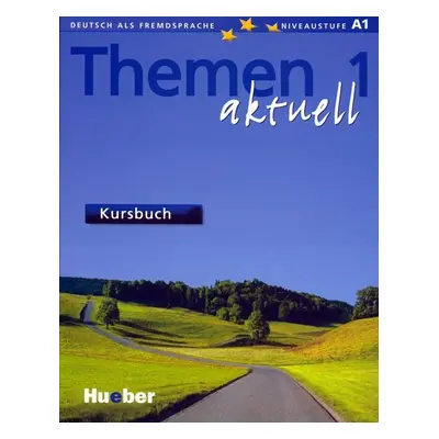 Themen aktuell 1: Kursbuch - kolektiv autorů