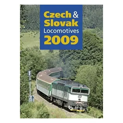 Czech & Slovak Locomotives 2009 - Kolektiv autorú