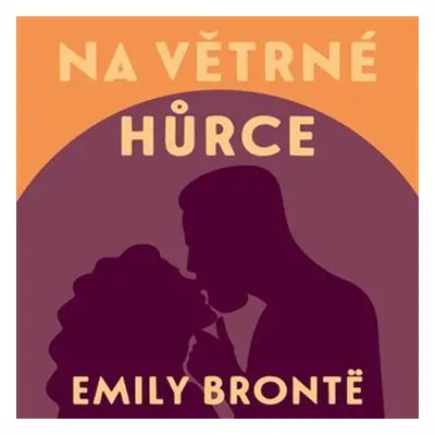 Na Větrné hůrce - CDmp3, 1. vydání - Emily Brontë