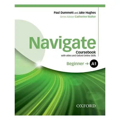 Navigate Beginner A1 Coursebook with DVD-ROM and OOSP Pack - Paul Dummett