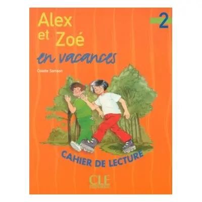 Alex et Zoe 2 Cahier de Lecture - Samson C.