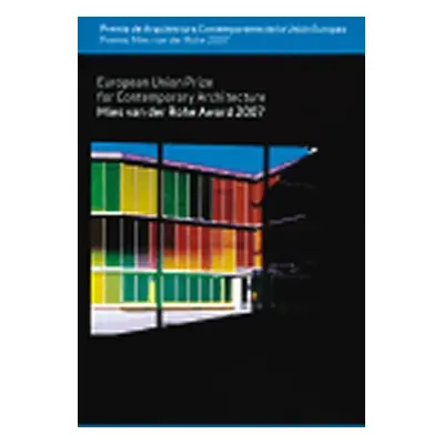 Mies Van der Rohe Award 2007 - European Union Prize for Contemporary Architecture - Diane Gray