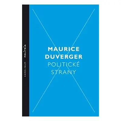 Politické strany - Maurice Duverger