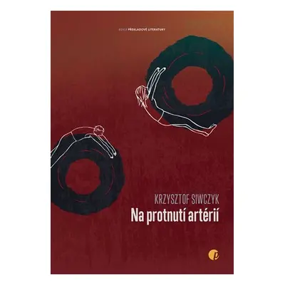 Na protnutí artérií - Krzysztof Siwczyk