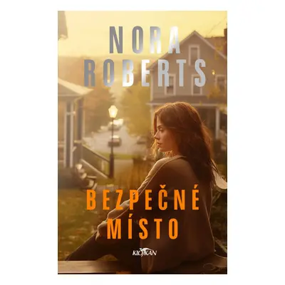 Bezpečné místo - Nora Robertsová