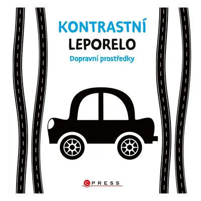 Kontrastní leporelo Dopravní prostředky - Kolektiv autorů