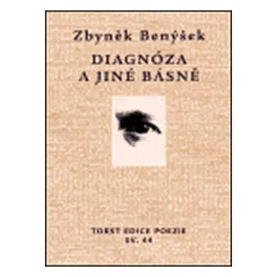 Diagnóza a jiné básně - Zbyněk Benýšek