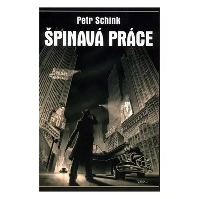 Špinavá práce - Petr Schink