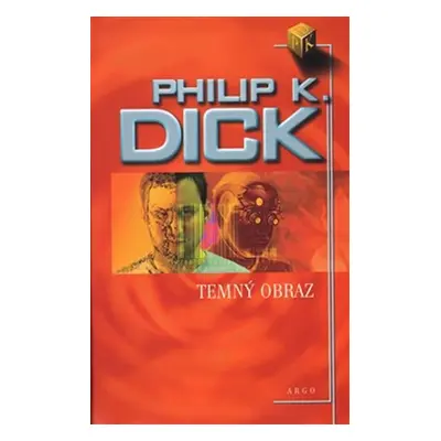 Temný obraz - Philip K. Dick