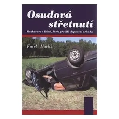 Osudová střetnutí - Karel Havlík