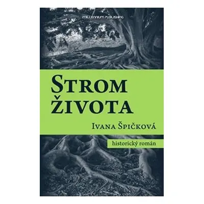 Strom života - Ivana Špičková