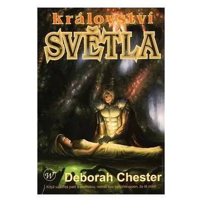 Království světla - Chester, Deborah