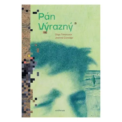 Pán Výrazný (slovensky) - Olga Tokarczuk