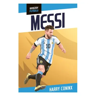 Hviezdy futbalu: Messi - Harry Coninx