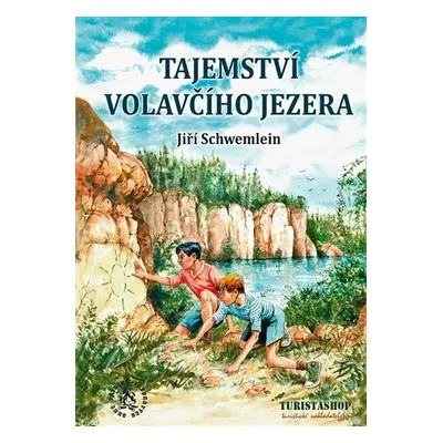 Tajemství Volavčího jezera - Jiří Schwemlein