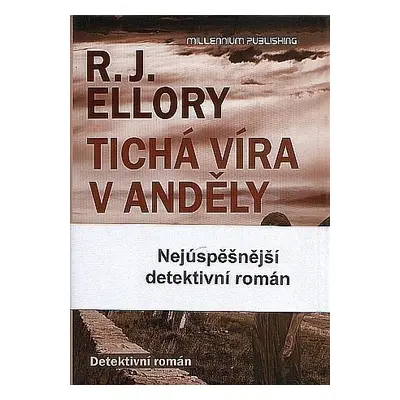 Tichá víra v anděly - Roger Jon Ellory