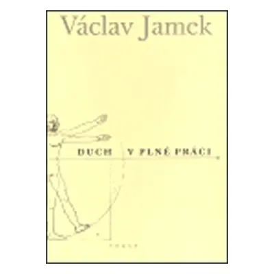 Duch v plné práci - Václav Jamek