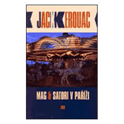 Mag a Satori v Paříži - Jack Kerouac