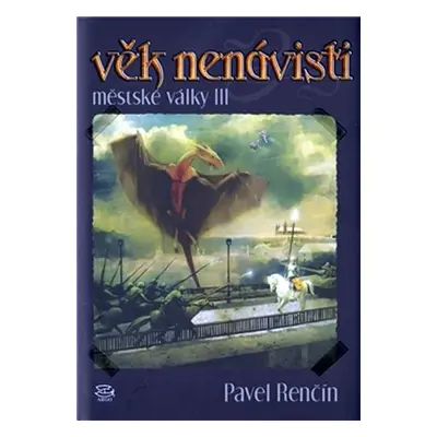 Věk nenávisti - Pavel Renčín