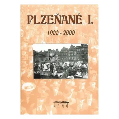 Plzeňané I.1900-2000 - V. Krátký