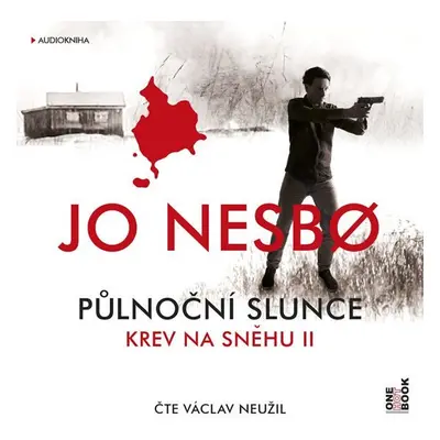 Krev na sněhu II. Půlnoční slunce - CDmp3 (Čte Václav Neužil) - Jo Nesbo