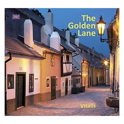 The Golden Lane - A museum guide to the Goldmakers’ Lane - Harald Salfellner