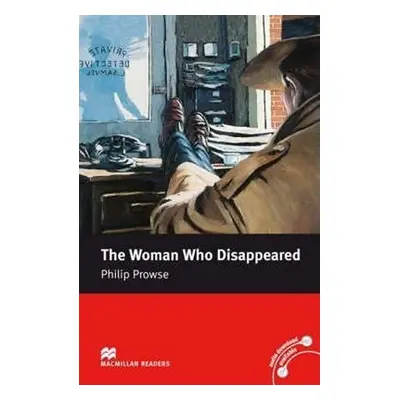 Macmillan Readers Intermediate: The Woman Who Disappeared - Prowse Philip