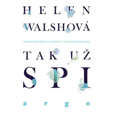 Tak už spi - Helen Walschová