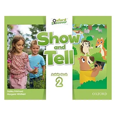 Oxford Discover Show and Tell 2 Activity Book - Gabby Pritchard