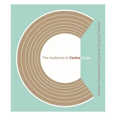 The Audience in Centre Stage - Jonathan Goodacre