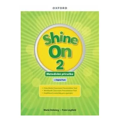 Shine On 2 Teacher´s Guide with Digital pack Czech edition