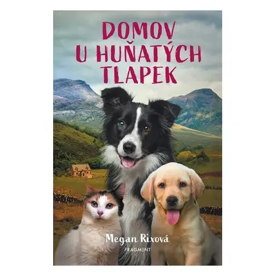 Domov U Huňatých tlapek, 2. vydání - Megan Rix