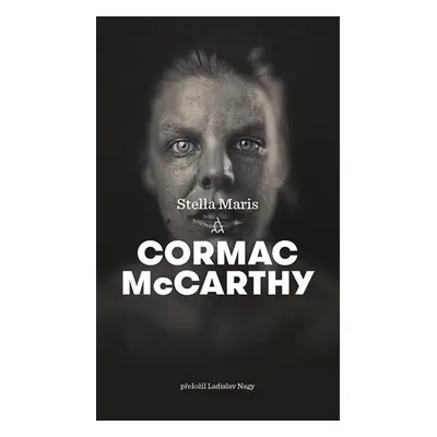 Stella Maris (Pasažér 2) - Cormac McCarthy