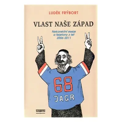 Vlast naše západ - Luděk Frýbort